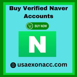 Buy Verified Naver Accounts